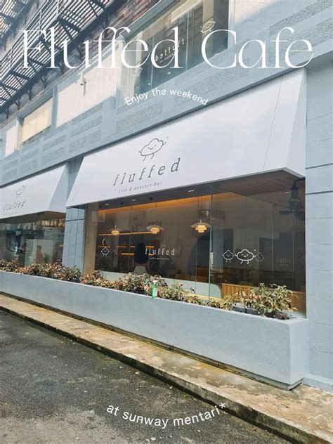 Fluffed Cafe at Sunway is cute aesthetic cafe .